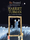 Cover image for She Persisted: Harriet Tubman
